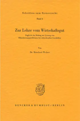 Weber |  Zur Lehre vom Wirtschaftsgut. | Buch |  Sack Fachmedien