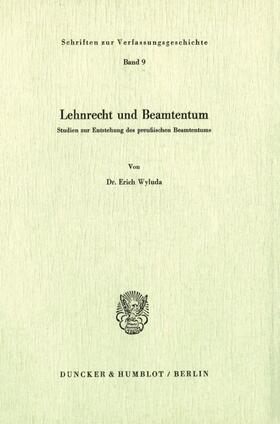 Wyluda | Lehnrecht und Beamtentum. | Buch | 978-3-428-02277-9 | sack.de