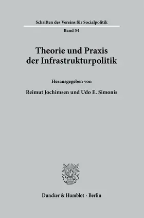 Simonis / Jochimsen |  Theorie und Praxis der Infrastrukturpolitik. | Buch |  Sack Fachmedien