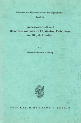 Henning |  Bauernwirtschaft und Bauerneinkommen im Fürstentum Paderborn im 18. Jahrhundert. | Buch |  Sack Fachmedien
