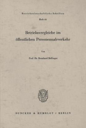 Bellinger |  Betriebsvergleiche im öffentlichen Personennahverkehr. | Buch |  Sack Fachmedien