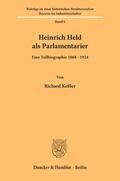 Keßler |  Heinrich Held als Parlamentarier. | Buch |  Sack Fachmedien