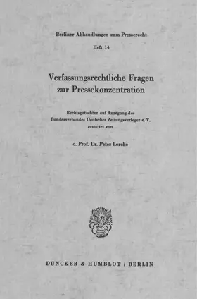 Lerche |  Verfassungsrechtliche Fragen zur Pressekonzentration. | Buch |  Sack Fachmedien