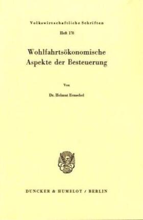 Henschel |  Wohlfahrtsökonomische Aspekte der Besteuerung | Buch |  Sack Fachmedien