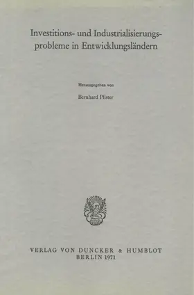 Pfister |  Investitions- und Industrialisierungsprobleme in Entwicklungsländern. | Buch |  Sack Fachmedien