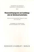 Kortzfleisch |  Wissenschaftsprogramm und Ausbildungsziele der Betriebswirtschaftslehre. | Buch |  Sack Fachmedien