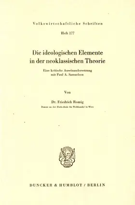 Romig |  Die ideologischen Elemente in der neoklassischen Theorie. | Buch |  Sack Fachmedien