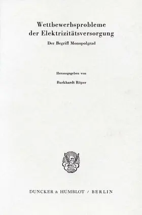 Röper |  Wettbewerbsprobleme der Elektrizitätsversorgung. | Buch |  Sack Fachmedien
