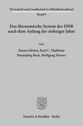 Gleitze / Thalheim / Buck | Das ökonomische System der DDR nach dem Anfang der siebziger Jahre. | Buch | 978-3-428-02636-4 | sack.de