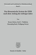 Gleitze / Thalheim / Buck |  Das ökonomische System der DDR nach dem Anfang der siebziger Jahre. | Buch |  Sack Fachmedien