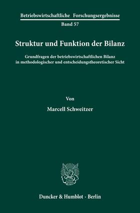 Schweitzer | Struktur und Funktion der Bilanz. | Buch | sack.de