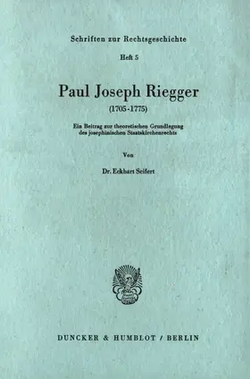 Seifert |  Paul Joseph Riegger (1705 - 1775). | Buch |  Sack Fachmedien
