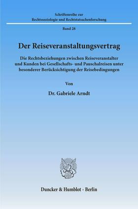 Arndt | Der Reiseveranstaltungsvertrag. | Buch | 978-3-428-02824-5 | sack.de