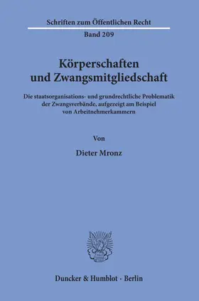 Mronz |  Körperschaften und Zwangsmitgliedschaft. | Buch |  Sack Fachmedien