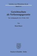 Bauer |  Gerichtsschutz als Verfassungsgarantie. | Buch |  Sack Fachmedien