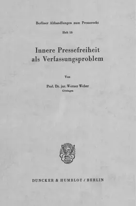 Weber |  Innere Pressefreiheit als Verfassungsproblem. | Buch |  Sack Fachmedien