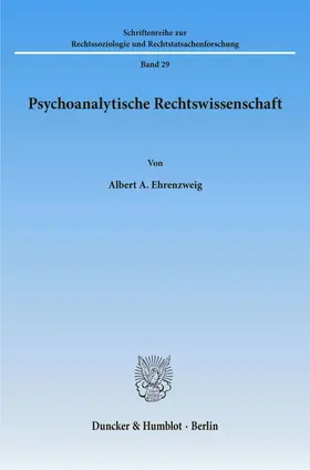 Ehrenzweig | Psychoanalytische Rechtswissenschaft. | Buch | 978-3-428-02896-2 | www.sack.de