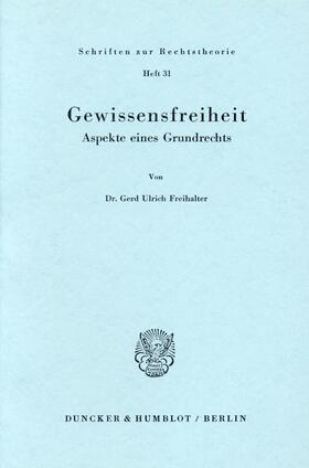 Freihalter | Gewissensfreiheit. | Buch | 978-3-428-02898-6 | sack.de