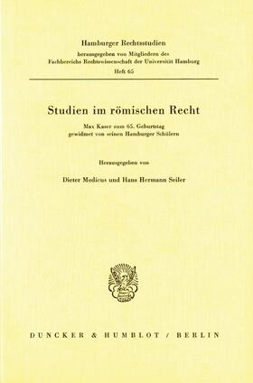 Medicus / Seiler | Studien im römischen Recht. | Buch | 978-3-428-02915-0 | sack.de