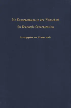 Arndt |  Die Konzentration in der Wirtschaft - On Economic Concentration. | Buch |  Sack Fachmedien