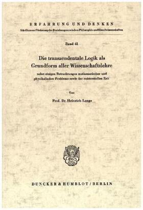 Lange | Die transzendentale Logik als Grundform aller Wissenschaftslehre | Buch | 978-3-428-02976-1 | sack.de