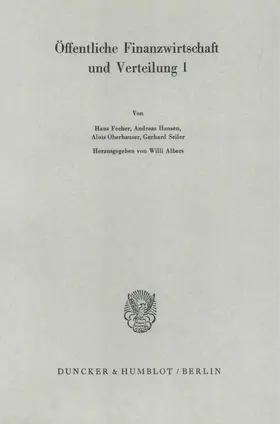 Albers | Öffentliche Finanzwirtschaft und Verteilung I. | Buch | 978-3-428-02986-0 | sack.de