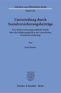 Isensee |  Umverteilung durch Sozialversicherungsbeiträge. | Buch |  Sack Fachmedien