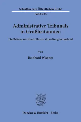 Wiesner |  Administrative Tribunals in Großbritannien. | Buch |  Sack Fachmedien
