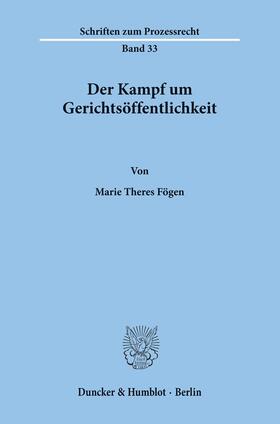 Fögen | Der Kampf um Gerichtsöffentlichkeit. | Buch | 978-3-428-03034-7 | sack.de