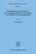 Müller |  Wirkungsbereich und Schranken der Versammlungsfreiheit, insbesondere im Verhältnis zur Meinungsfreiheit | Buch |  Sack Fachmedien