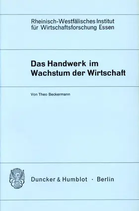 Beckermann |  Das Handwerk im Wachstum der Wirtschaft. | Buch |  Sack Fachmedien