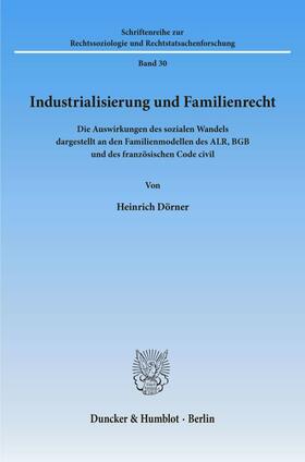 Dörner | Industrialisierung und Familienrecht. | Buch | 978-3-428-03102-3 | sack.de