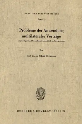 Bleckmann | Probleme der Anwendung multilateraler Verträge. | Buch | 978-3-428-03110-8 | sack.de