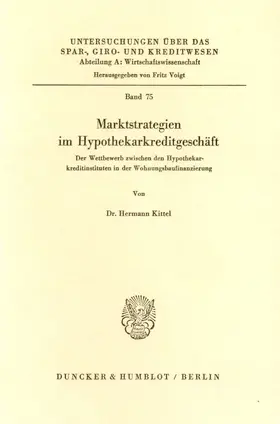 Kittel |  Marktstrategien im Hypothekarkreditgeschäft. | Buch |  Sack Fachmedien