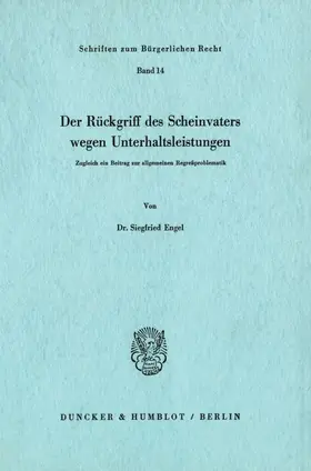 Engel |  Der Rückgriff des Scheinvaters wegen Unterhaltsleistungen. | Buch |  Sack Fachmedien