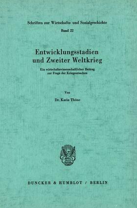 Thöne | Entwicklungsstadien und Zweiter Weltkrieg. | Buch | 978-3-428-03173-3 | sack.de