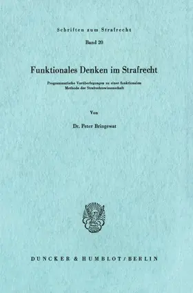 Bringewat |  Funktionales Denken im Strafrecht. | Buch |  Sack Fachmedien