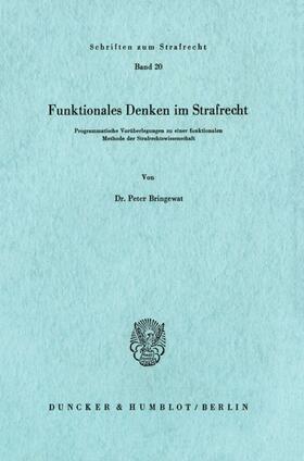 Bringewat | Funktionales Denken im Strafrecht. | Buch | 978-3-428-03174-0 | sack.de