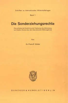 Walter |  Die Sonderziehungsrechte. | Buch |  Sack Fachmedien