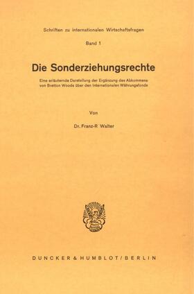 Walter | Die Sonderziehungsrechte. | Buch | 978-3-428-03190-0 | sack.de