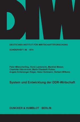 Wilkens / Mitzscherling / Lambrecht | System und Entwicklung der DDR-Wirtschaft. | Buch | 978-3-428-03212-9 | sack.de