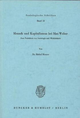 Meurer | Mensch und Kapitalismus bei Max Weber. | Buch | 978-3-428-03252-5 | sack.de