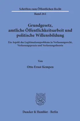 Kempen |  Grundgesetz, amtliche Öffentlichkeitsarbeit und politische Willensbildung. | Buch |  Sack Fachmedien