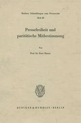 Hanau |  Pressefreiheit und paritätische Mitbestimmung. | Buch |  Sack Fachmedien