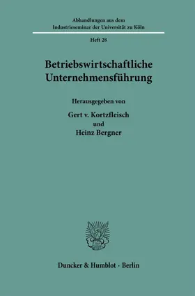 Kortzfleisch / Bergner |  Betriebswirtschaftliche Unternehmensführung. | Buch |  Sack Fachmedien
