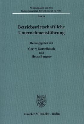 Kortzfleisch / Bergner | Betriebswirtschaftliche Unternehmensführung. | Buch | 978-3-428-03376-8 | sack.de