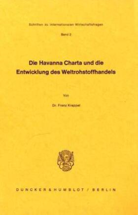 Krappel | Die Havanna Charta und die Entwicklung des Weltrohstoffhandels. | Buch | sack.de