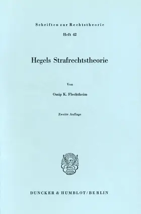Flechtheim |  Hegels Strafrechtstheorie. | Buch |  Sack Fachmedien