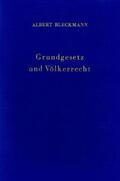 Bleckmann |  Grundgesetz und Völkerrecht | Buch |  Sack Fachmedien