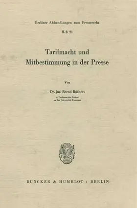 Rüthers | Tarifmacht und Mitbestimmung in der Presse. | Buch | 978-3-428-03486-4 | www.sack.de